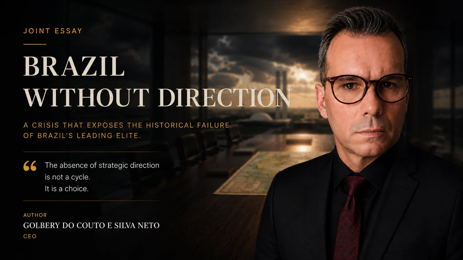 Brazil Without Direction — a strategic outlook essay by Golbery do Couto e Silva Neto